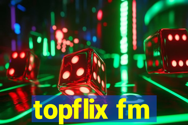 topflix fm